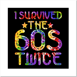 i survived the sixties twice Posters and Art